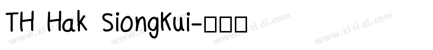TH Hak SiongKui字体转换